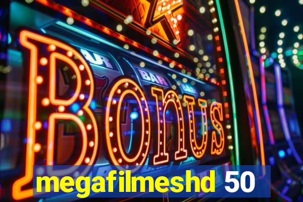 megafilmeshd 50